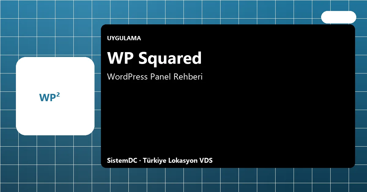 WP Squared VDS Kurulum Rehbe...