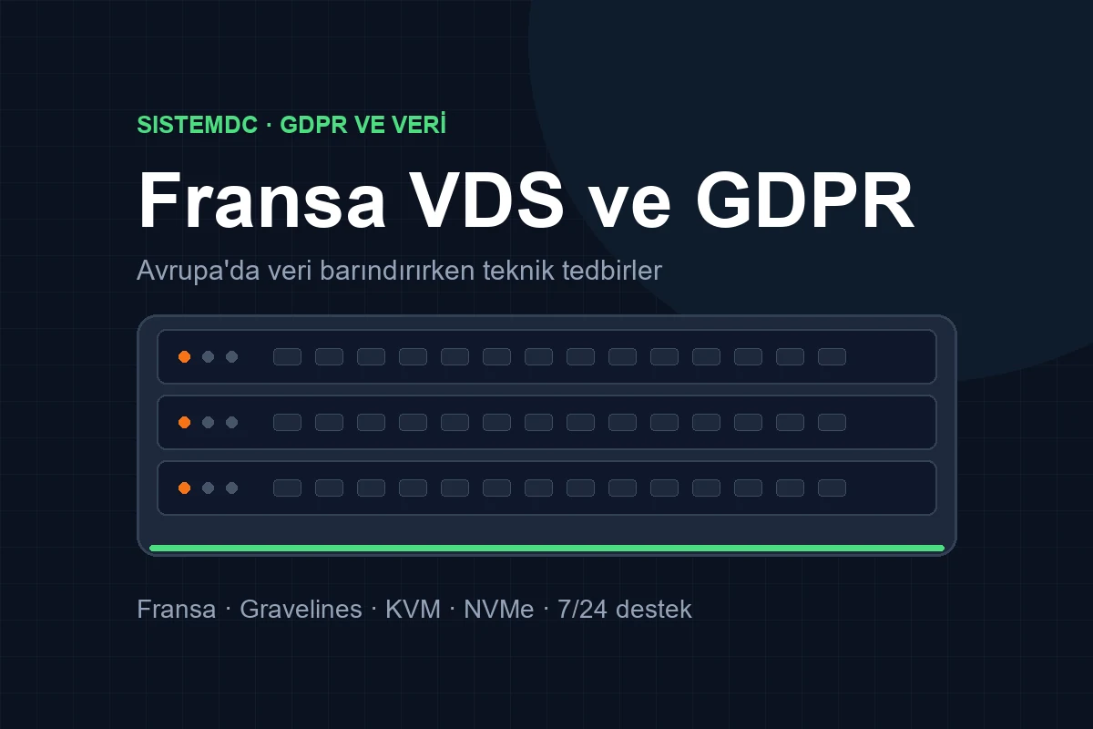 Fransa VDS ve GDPR: Avrupa'd...