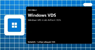Windows VDS Kirala Rehberi 2026 — RDP, IIS ve MSSQL